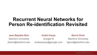 Recurrent Neural Networks for  Person Re-identification Revisited  Jean-Baptiste Boin  Andr
