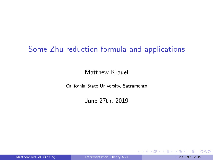some zhu reduction formula and applications