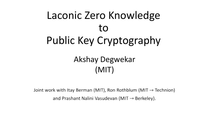 laconic zero knowledge to public key cryptography public