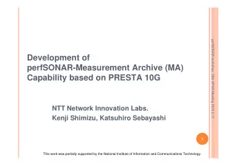 Development of  perfSONAR-Measurement Archive (MA)  Capability based on PRESTA 10G  NTT Network