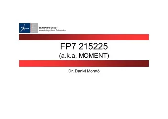 FP7 215225  (a.k.a. MOMENT)  Dr. Daniel Morat  SEMINARIO GRSST  rea de Ingeniera Telemtica