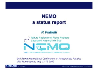 a status report P. Piattelli  Istituto Nazionale di Fisica Nucleare  Laboratori Nazionali del Sud