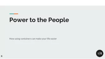 Power to the People  How using containers can make your life easier  B  DrupalCon Vienna!  B