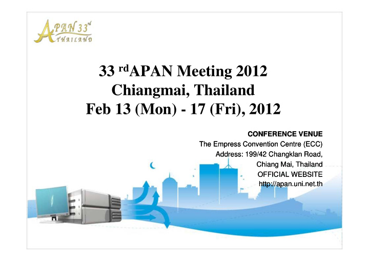 33 rd apan meeting 2012 33 rd apan meeting 2012 chiangmai