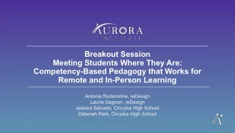 Breakout Session  Meeting Students Where They Are:  Competency-Based Pedagogy that Works for