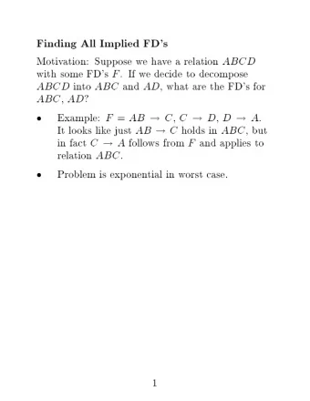 Finding  All  Implied  FD's  Motiv  atio  n:  Supp  ose  w  e  ha  v  e  a  relation  AB  C  D
