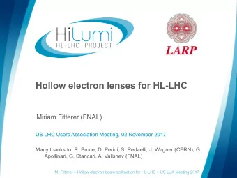 Hollow electron lenses for HL-LHC  Miriam Fitterer (FNAL)  US LHC Users Association Meeting, 02