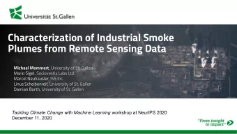 Characterization of Industrial Smoke  Plumes from Remote Sensing Data Michael Mommert , University