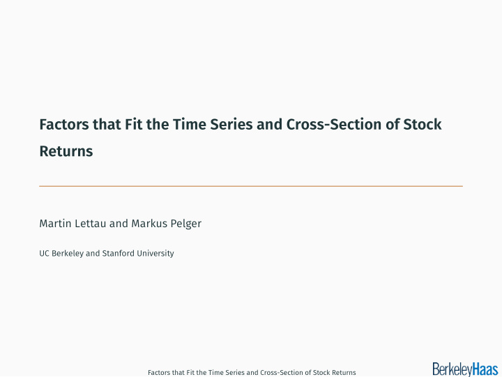 factors that fit the time series and cross section of