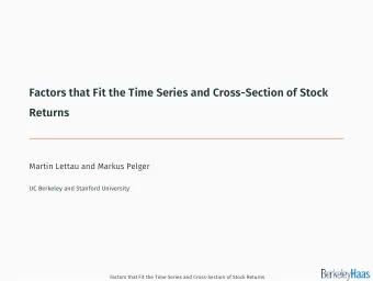 Factors that Fit the Time Series and Cross-Section of Stock  Returns  Martin Lettau and Markus