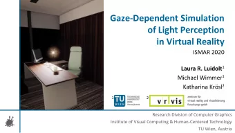of Light Perception  in Virtual Reality  ISMAR 2020 Laura R. Luidolt 1 Michael Wimmer 1 Katharina