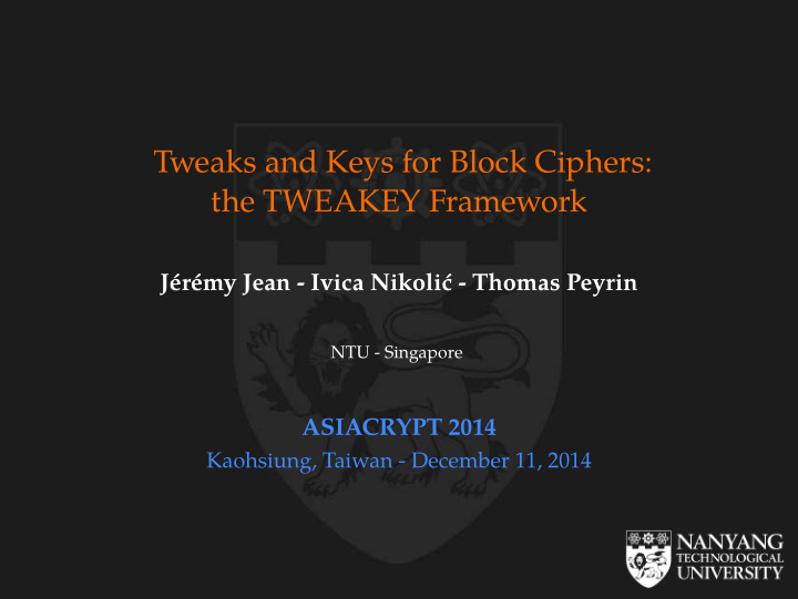 tweaks and keys for block ciphers the tweakey framework