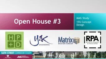 Open House #3  15% Concept  Design  Project Overview  Project Goals:  - Bicycle and