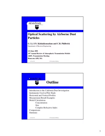 Outline  Introduction to the California Dust Investigation  Instruments Used in Pilot Study