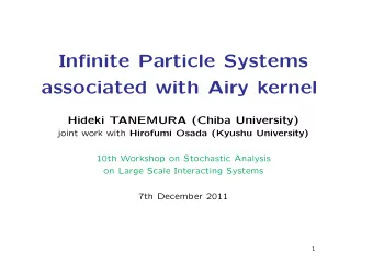 Infinite Particle Systems  associated with Airy kernel  Hideki TANEMURA (Chiba University) joint