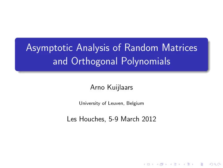 asymptotic analysis of random matrices and orthogonal