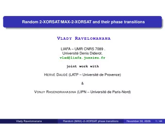 Outline of the talk  Introduction &amp; motivations.  The 2-XORSAT phase transition.  MAX-2-XORSAT.