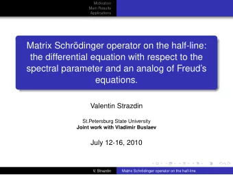 Matrix Schrdinger operator on the half-line:  the differential equation with respect to the