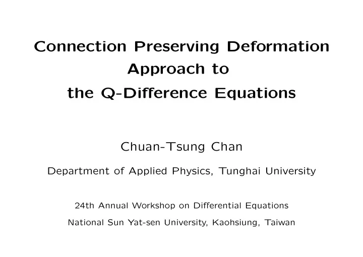 connection preserving deformation approach to the q