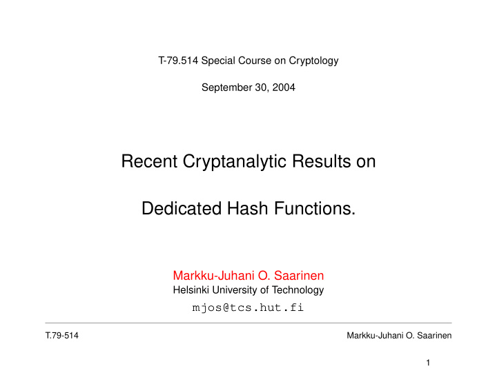 recent cryptanalytic results on dedicated hash functions