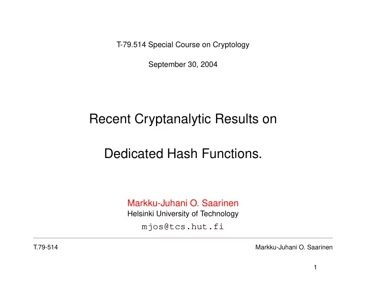 recent cryptanalytic results on dedicated hash functions