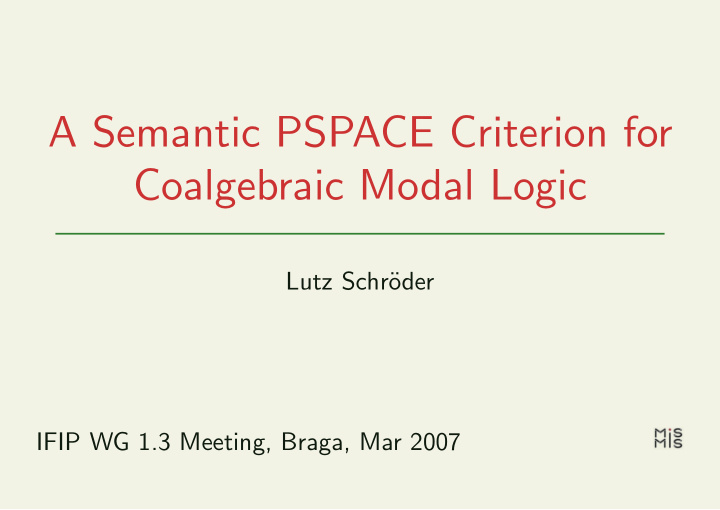 a semantic pspace criterion for coalgebraic modal logic