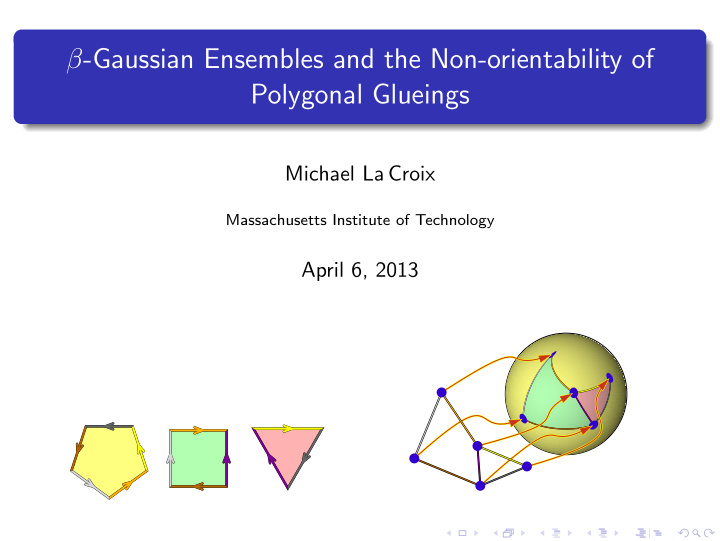 gaussian ensembles and the non orientability of polygonal