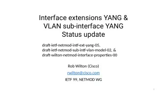 Interface extensions YANG &amp;  VLAN sub-interface YANG  Status update