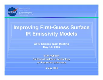 Improving First-Guess Surface  IR Emissivity Models  AIRS Science Team Meeting  May 3-6, 2005  Evan