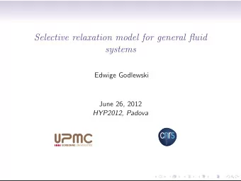 Selective relaxation model for general fluid  systems  Edwige Godlewski  June 26, 2012  HYP2012,