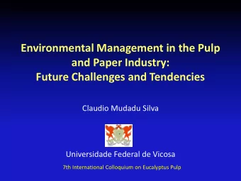 Claudio Mudadu Silva  Universidade Federal de Vicosa  7th International Colloquium on Eucalyptus