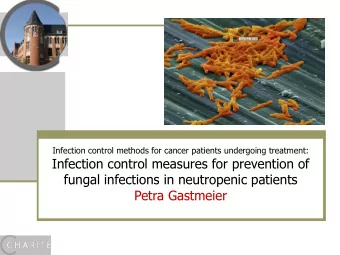 Infection control measures for prevention of  fungal infections in neutropenic patients  Petra