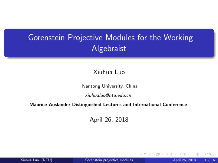 gorenstein projective modules for the working algebraist