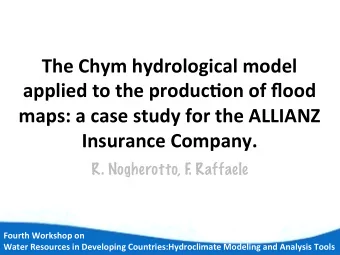 The  Chym  hydrological  model    applied  to  the  produc?on  of  flood