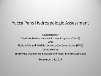 Yucca Pens Hydrogeologic Assessment  Conducted for  Charlotte Harbor National Estuary Program