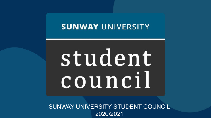 sunway university student council 2020 2021 the official