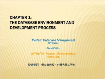 THE DATABASE ENVIRONMENT AND  DEVELOPMENT PROCESS  Mode  dern Datab  abase  ase Manageme  ment th