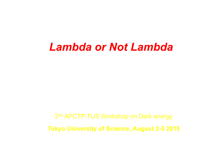 lambda or not lambda