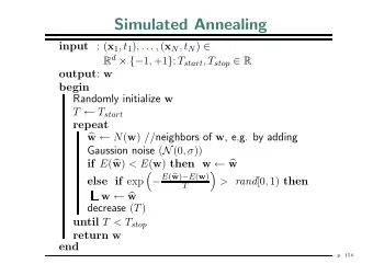 Simulated Annealing input : ( x 1 , t 1 ) , . . . , ( x N , t N )  R d  { 1 , +1 } ; T