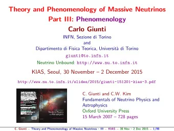Theory and Phenomenology of Massive Neutrinos  Part III: Phenomenology  Carlo Giunti  INFN, Sezione