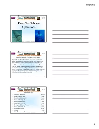 Deep Sea Salvage  Operations  1  Dr. Alok K. Verma &amp; Ameya Erande  Lean Institute - ODU
