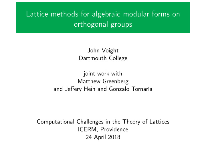 lattice methods for algebraic modular forms on orthogonal