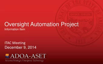 Oversight Automation Project  Information Item  ITAC Meeting  December 9, 2014  Phil Manfredi