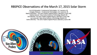 RBSPICE Observations of the March 17, 2015 Solar Storm Jerry W. Manweiler  Fundamental