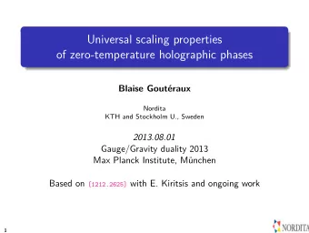 Universal scaling properties  of zero-temperature holographic phases  Blaise Goutraux  Nordita