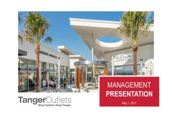 MANAGEMENT  PRESENTATION  May 1, 2017  DISCLAIMER This presentation includes time- sensitive