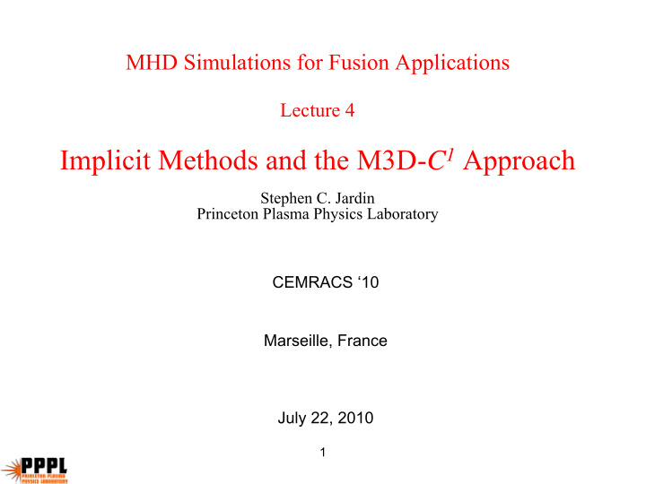 implicit methods and the m3d c 1 approach