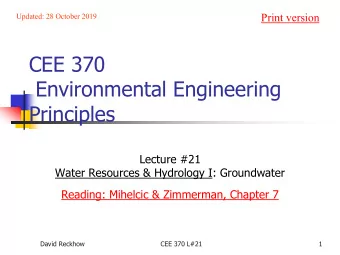 CEE 370  Environmental Engineering  Principles  Lecture #21  Water Resources &amp; Hydrology I: