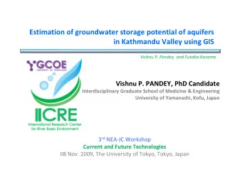 Estimation of groundwater storage potential of aquifers in Kathmandu Valley using GIS Vishnu P.