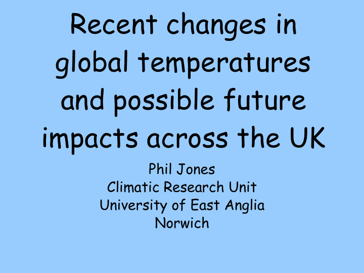 recent changes in global temperatures and possible future